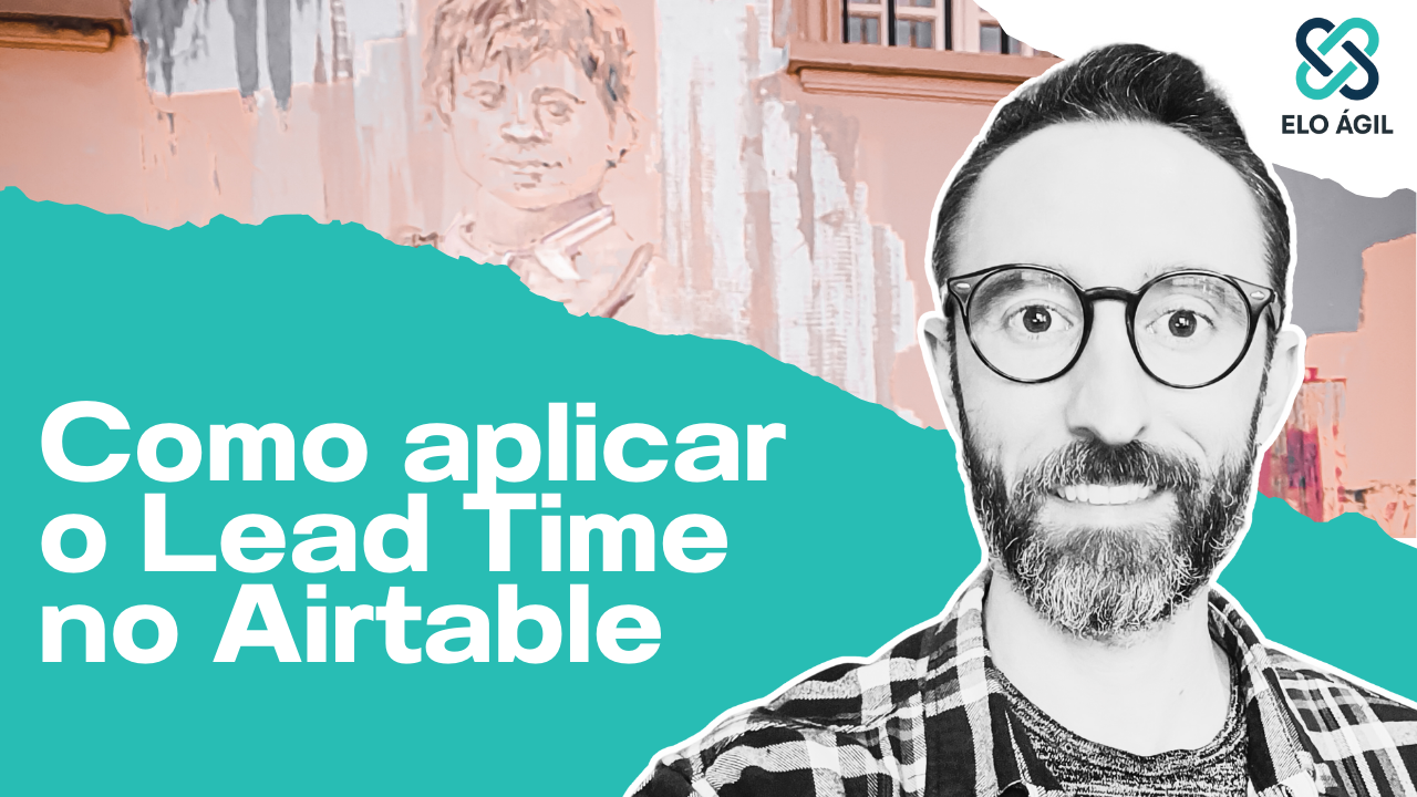 Como aplicar o Lead Time no Airtable